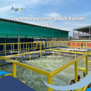 Fungsi Honeycomb Ipal di Rumah Sakit