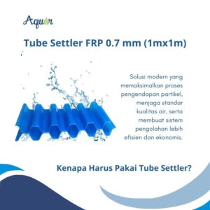 Kenapa Harus Pakai Tube Settler?