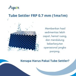 Kenapa Harus Pakai Tube Settler?